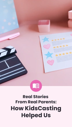 Real Stories from Real Parents: How KidsCasting Helped Us