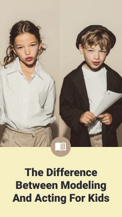 The Difference Between Modeling and Acting for Kids