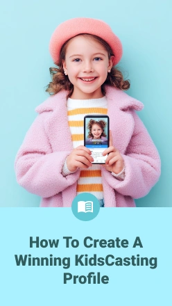 How to Create a Winning KidsCasting Profile