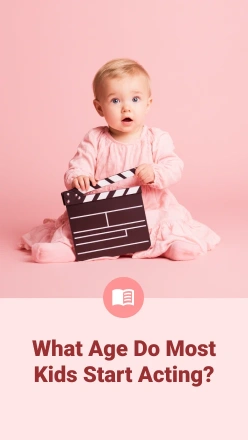 What Age Do Most Kids Start Acting? And Is It Ever Too Late?