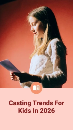 Casting Trends for Kids in 2026: What Producers Are Looking For