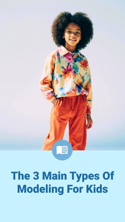 Runway to Print: The 3 Main Types of Modeling for Kids