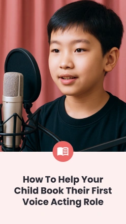 How to Help Your Child Book Their First Voice Acting Role