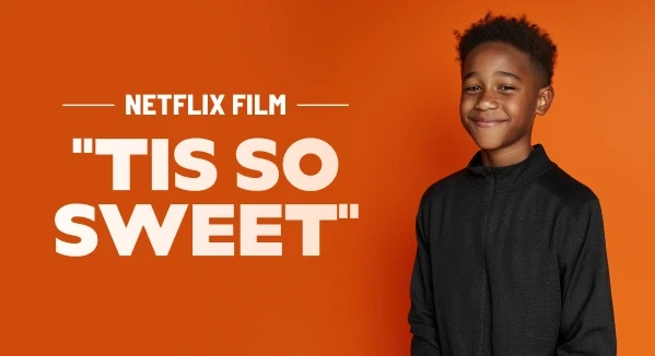 Kids Wanted for Netflix Film "Tis So Sweet"