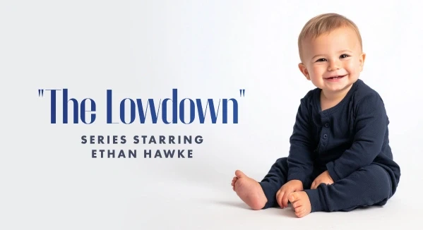 Casting Babies for "The Lowdown" Series Starring Ethan Hawke
